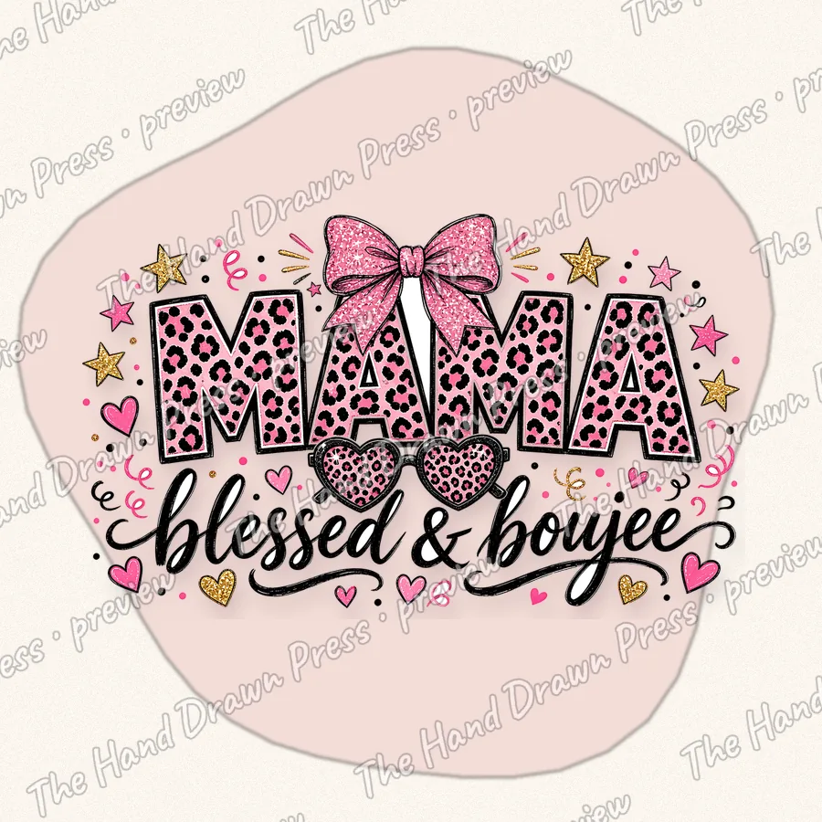 Blessed and Boujee Mama hand drawn PNG design