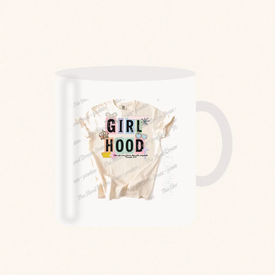 Girl Hood design on a 11 oz mug