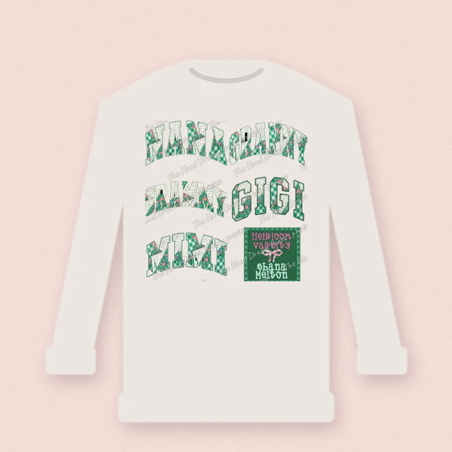 Heirloom Varsity Granny Gigi Mimi design on a crewneck sweatshirt