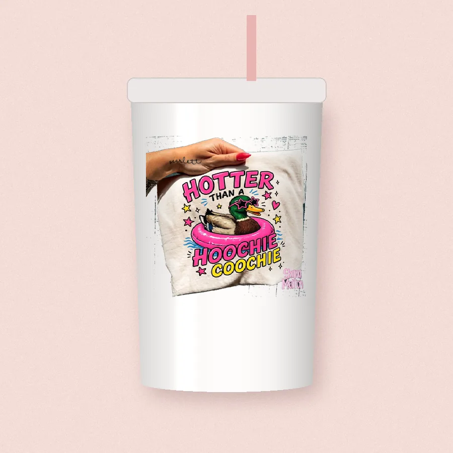 Hotter Than a Hoochie Coochie design on a 20 oz tumbler