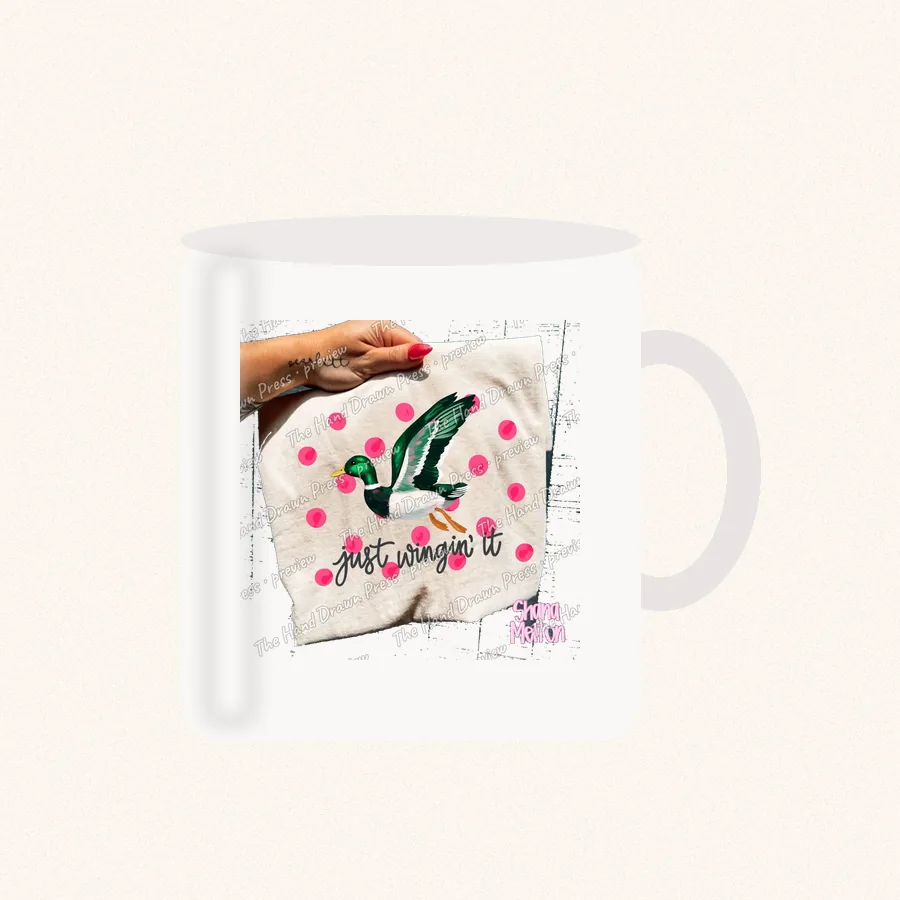 Just Winging It Duck design on a 11 oz mug