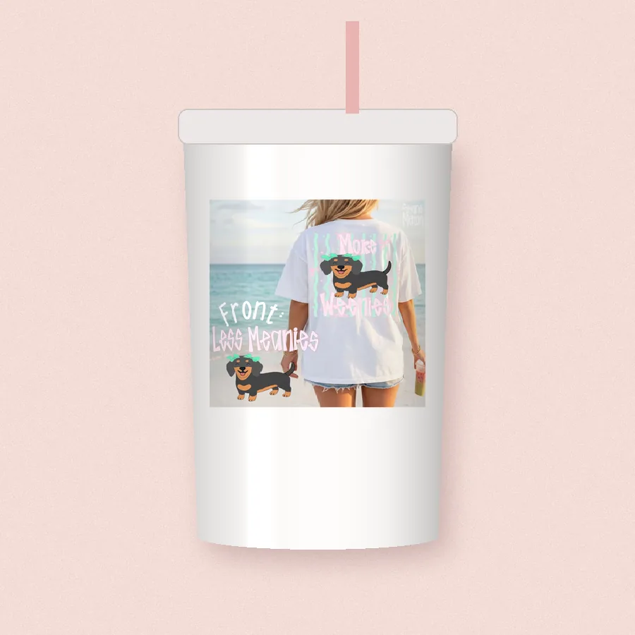 Less Meanies Dachshund sublimation design on a skinny tumbler