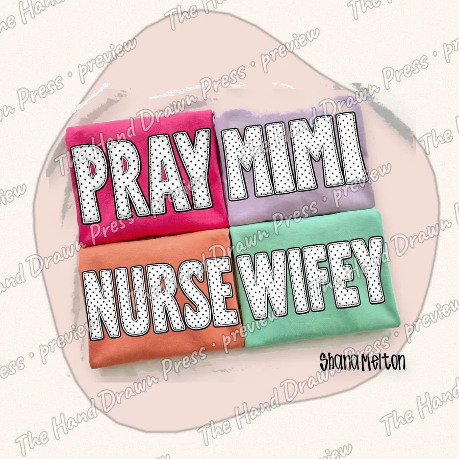 Polka Dot Pray Mimi Nurse Wifey hand drawn PNG design