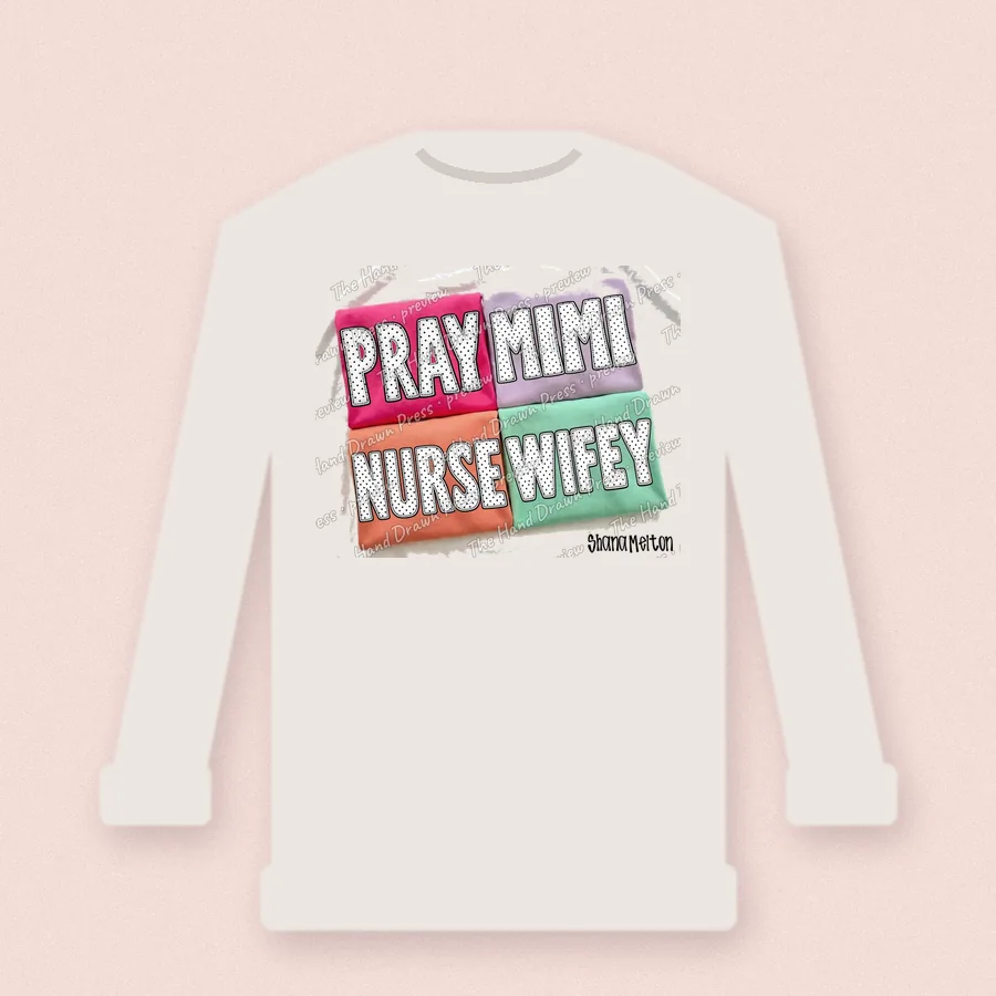 Polka Dot Pray Mimi Nurse Wifey design on a crewneck sweatshirt