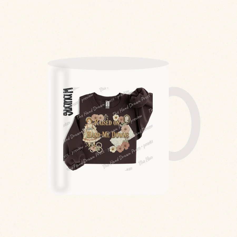 Raised on Hand Me Downs design on a 11 oz mug