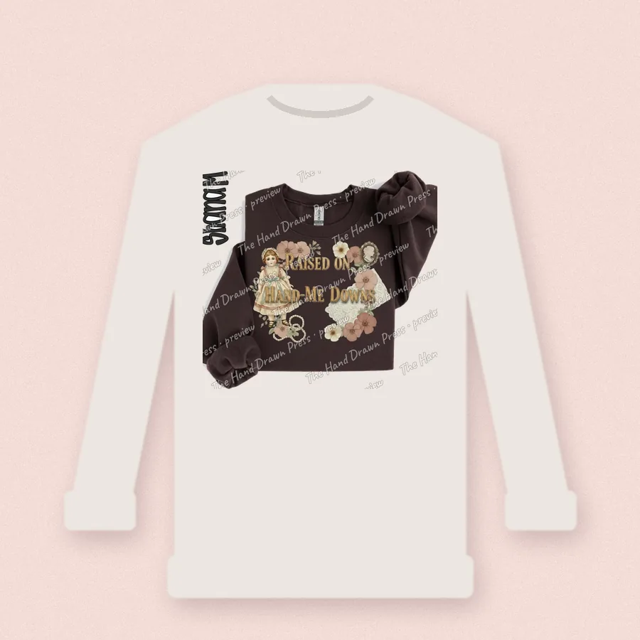 Raised on Hand Me Downs design on a crewneck sweatshirt