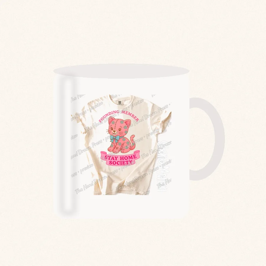Stay Home Society Kitten design on a 11 oz mug