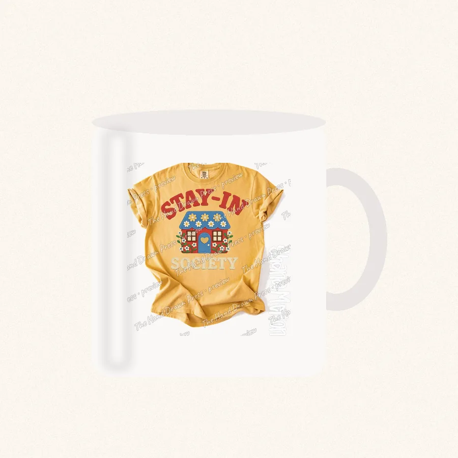 Stay In Society design on a 11 oz mug
