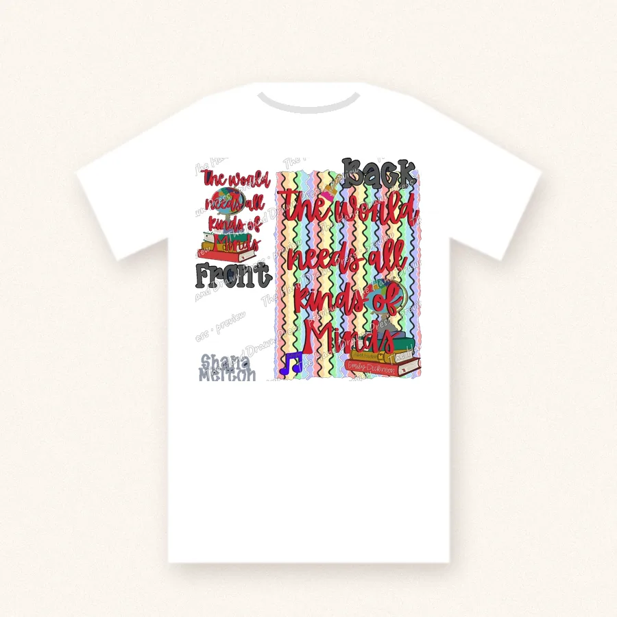 The World Needs All Kinds of Minds design on a unisex t-shirt