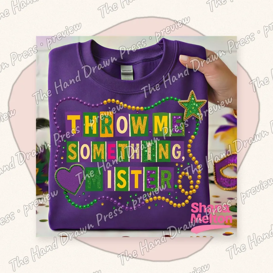 Throw Me Something Mister hand drawn PNG design