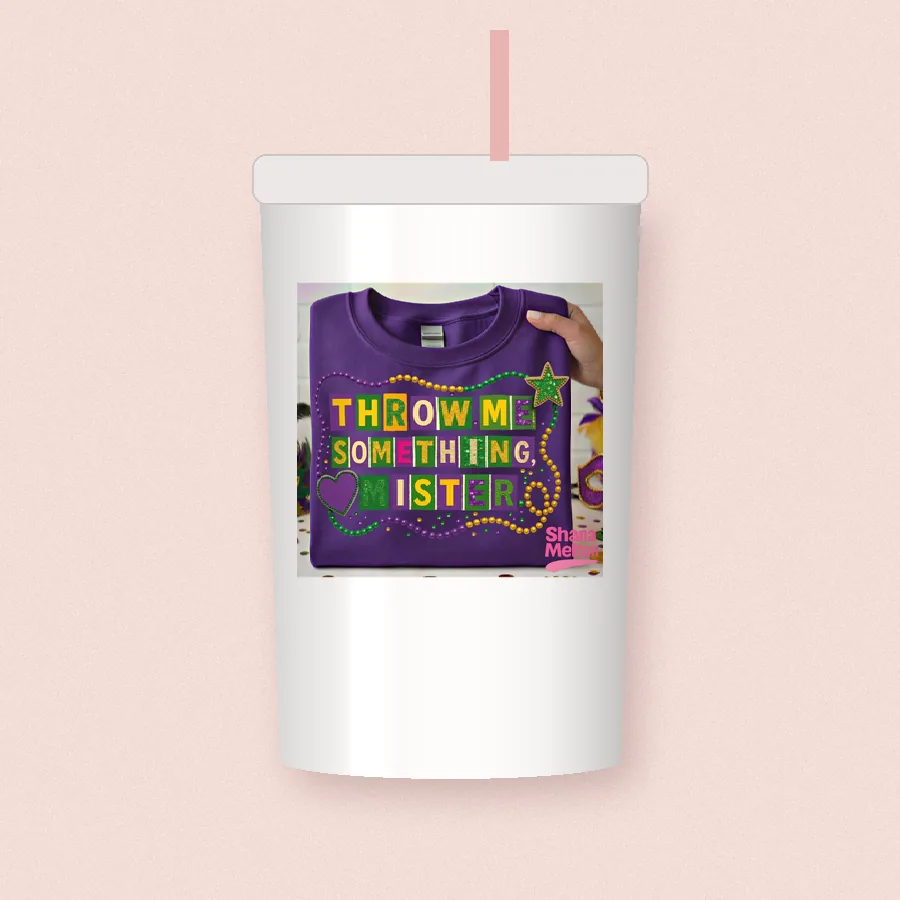 Throw Me Something Mister sublimation design on a skinny tumbler