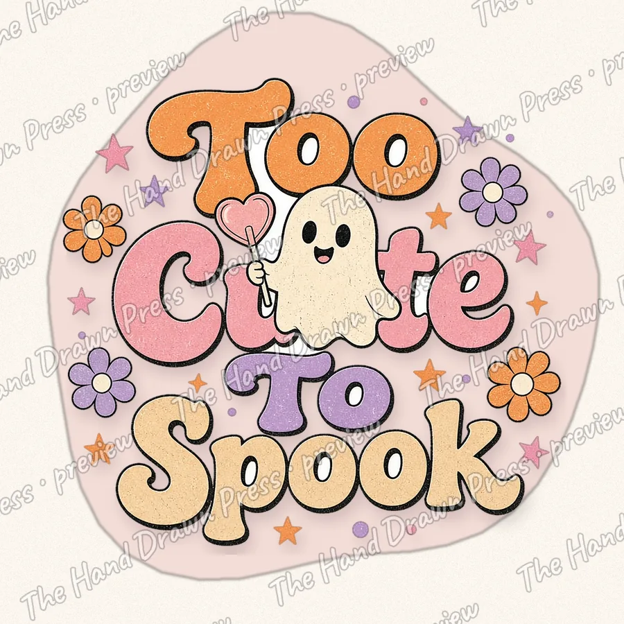 Too Cute to Spook hand drawn PNG design