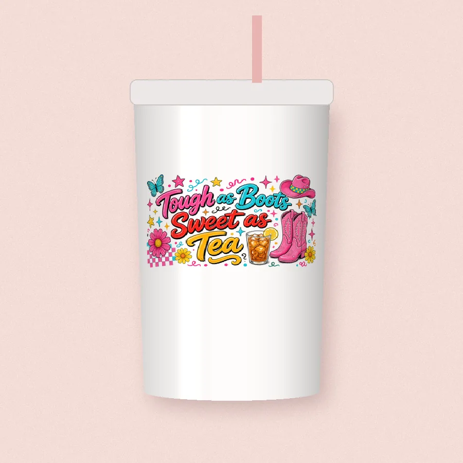 Tough as Boots Sweet as Tea PNG design on a tumbler